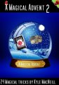 Kyle Macneill - A Magical Advent 2